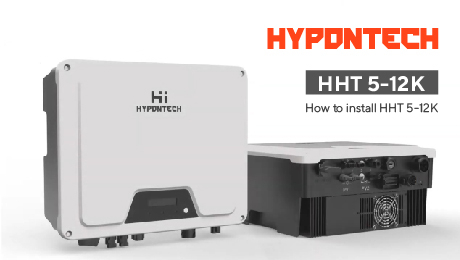 HHT 5-12kW 三相高压混合储能逆变器安装视频 HHT 5-12kW 三相高压混合储能逆变器安装视频