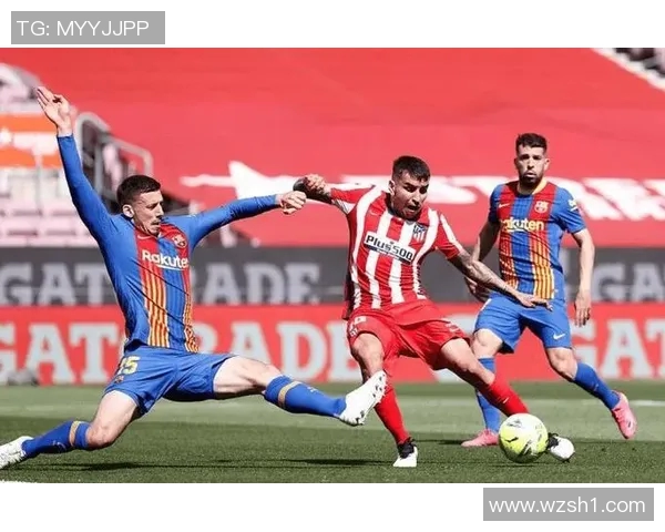 马德里竞技中场核心因伤缺席关键战役，球队备战受影响